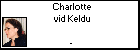 Charlotte vid Keldu