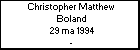 Christopher Matthew  Boland