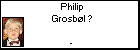 Philip Grosb�l ?