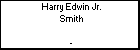 Harry Edwin Jr. Smith