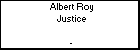 Albert Roy Justice
