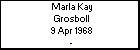 Marla Kay Grosboll