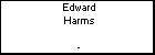 Edward Harms