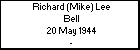 Richard (Mike) Lee Bell