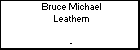 Bruce Michael Leathem