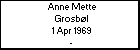 Anne Mette Grosb�l