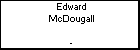Edward McDougall