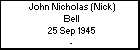John Nicholas (Nick) Bell