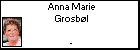 Anna Marie Grosbl