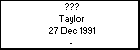 ??? Taylor